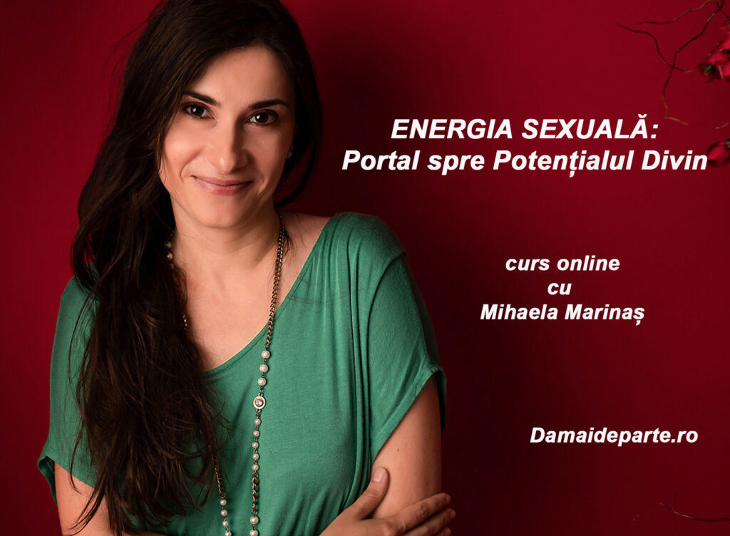 Energia Sexuală: portal spre Potențialul Divin, curs online, 15-29 septembrie 2022